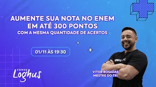 Aumente sua nota no Enem com TRI  Aula Especial do Loghus Online com Vitor Rosadas [upl. by Eibrad]