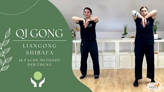 Liangong Shibafa  die 18fache Methode der Übung im QiGong [upl. by Einnal]