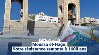 Moussa elHage Notre résistance remonte à 1600 ans [upl. by Cilla805]