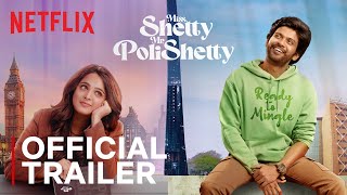 Miss Shetty Mr Polishetty Trailer  Anushka Shetty Naveen Polishetty  Netflix India [upl. by Anitsahs]