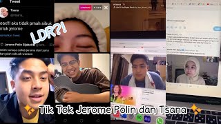 KUMPULAN TIK TOK JEROME POLIN DAN TSANA LDR [upl. by Aldarcie]