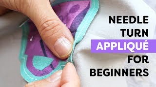 Needle Turn Applique for Beginners [upl. by Gertrudis]