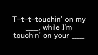 Touchin On My  3OH3 Lyrics [upl. by Amsab]