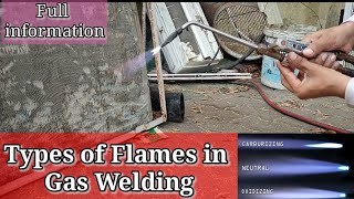 Types Of Flames in Gas Welding Complete Detailsfztechac4845 [upl. by Abbot]