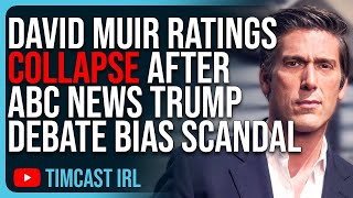 David Muir Ratings COLLAPSE After ABC News Trump Debate Bias Scandal [upl. by Gnilrits]