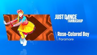 RoseColored Boy  Just Dance FanMade Mashup [upl. by Skees]