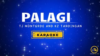 PALAGI KARAOKE  TJ MONTERDE AND KZ TANDINGAN [upl. by Oeramed277]