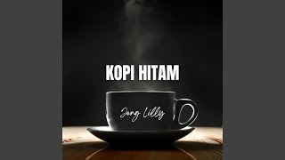 Kopi Hitam [upl. by Ormiston]