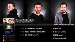 7edi  Ağlar mıyız Hala feat Nez [upl. by Tobie]