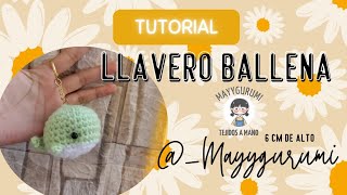 Tutorial llavero de ballena tejido a crochet fácil de hacer con descripción [upl. by Komsa723]