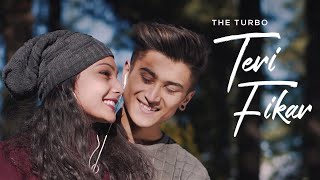 Teri Fikar  The Turbo  Romantic Video Song 2019  Camera Breakers [upl. by Gilligan914]