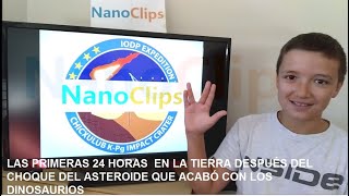 LAS PRIMERAS 24 HORAS EN LA TIERRA DESPUÉS DEL CHOQUE DEL ASTEROIDE QUE ACABÓ CON LOS DINOSAURIOS [upl. by Tenom660]