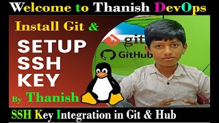 How To Use SSH With Github and Clone Remote Repositories in Git By Thanish Reddy [upl. by Nehpets670]