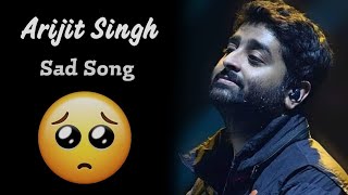 Emotional songs  sad song  hindi sad song  sad song arijit singh  new hindi songs  hindi song 🥺 [upl. by Eradis]