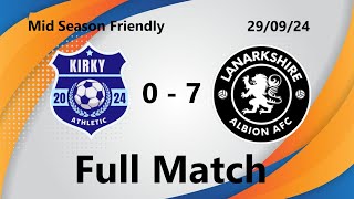 Kirkintilloch Athletic vs Lanarkshire Albion FULL MATCH  290924 [upl. by Jackqueline]