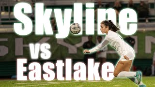 Skyline vs Eastlake Girls Varsity Soccer [upl. by Tella]