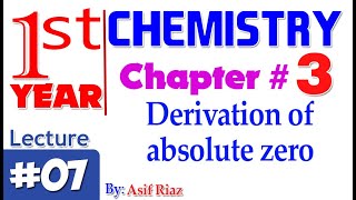 Derivation of absolute zero  Chapter  3  FSc 1st Year Chemistry  Lec 7 [upl. by Aciret41]