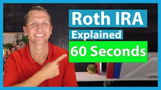 Roth IRA explained in 60 seconds [upl. by Gwenn]