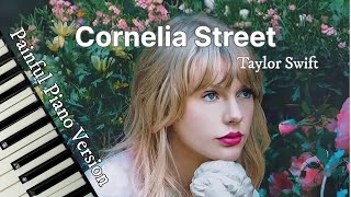 Cornelia Street Painful Piano Version  Taylor Swift  Lyric Video [upl. by Yaras877]