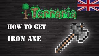 Terraria  quot Iron Axe quot ENG How To Get Step by Step [upl. by Oiligriv]