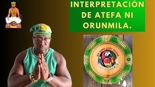 INTERPRETACIÓN ATEFA NI ORUNMILA [upl. by Dric592]