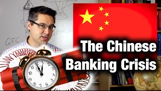 The Chinese Banking Crisis Explained [upl. by Mar]