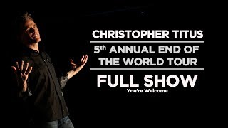 Christopher Titus • 5th Annual End of the World Tour • Full Show [upl. by Nolad]