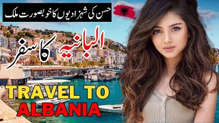 Travel To Albania  Full Documentary And History About Albania In Urdu amp Hindi  البانیا کی سیر [upl. by Rutherfurd]