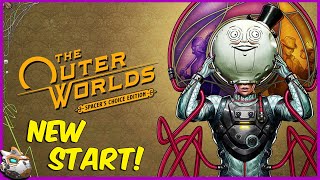 The Outer Worlds Spacers Choice New Start Lets Play Outer Worlds [upl. by Enelkcaj]