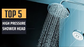 Best High Pressure Shower Head 2024  Top 5 Picks [upl. by Ameluz]