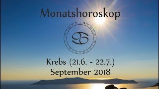 Horoskop Sternzeichen Krebs Liebe und Leben im September 2018 [upl. by Carilyn664]