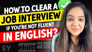 5 Tips to Ace Your Interview If You Are Not Fluent in English  How to Clear your job interviews [upl. by Watkins]