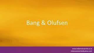 Pronunciation of the words quotBang amp Olufsenquot [upl. by Bluefield]