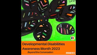 Developmental Disabilities Awareness Month 2023 Celebration Video [upl. by Lamaaj876]