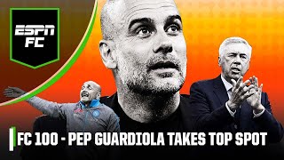 ‘The GOAT manager’ Why Pep Guardiola takes top spot on the best coaches in the world  ESPN FC 100 [upl. by Glasgo975]