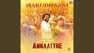 Maruthani Maruthani😍 full vedio song  Annaathe movie song மருதாணி full song youtube [upl. by Gniy163]