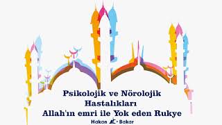 Psikolojik ve Nörolojik Hastalıkları Allahın emri ile Yok eden Rukye Kulaklık ile dinle [upl. by Lebbie]