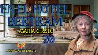 AGATHA CHRISTIE EN EL HOTEL BERTRAM 20 MARPLE AUDIOLIBRO VOZ HUMANA ESPAÑOL SUBTÍTULOS [upl. by Fiertz]