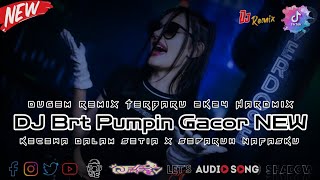 DJ FERY BRT 🎼 DUGEM FUNKOT BRT PUMPIN GACOR  HARD  SPESIAL REQUEST BUDAK SUNGGUTAN NEW 2K24 [upl. by Isbella]