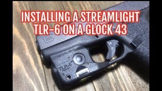 Streamlight TLR6  Install on my Glock 43 [upl. by Irtemed]