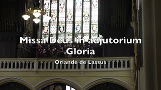 Gloria Missa Deus in adjutorium Orlando de Lassus The Lassus Scholars Dublin [upl. by Aerdnaek270]