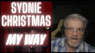 Sydnie Christmas  My Way  Reaction  Weve got a new powerhouse [upl. by Yetnom]