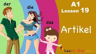 Learn German  Articles  bestimmte Artikel  der die das  German for beginners  A1  Lesson 19 [upl. by Mazel156]