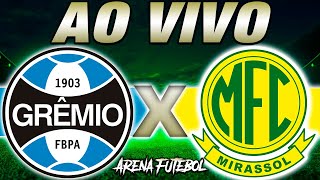 GRÊMIO x MIRASSOL AO VIVO Copinha  Narração [upl. by Erasaec100]