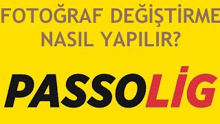 Passolig Fotoğraf Değiştirme Nasıl Yapılır [upl. by Bahr]