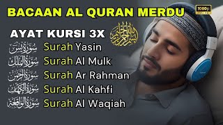 MUROTTAL MERDU Pengantar Tidur AL KAHFI AL MULK AR RAHMAN YASIN AL WAQIAH  Ngaji Merdu ala aqel [upl. by Origra641]