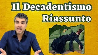 Il Decadentismo Riassunto [upl. by Bergstein]