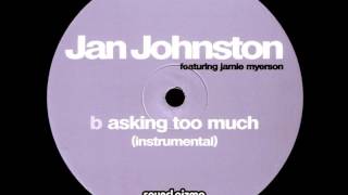 Jan Johnston feat Jamie Myerson  Asking Too Much Instrumental [upl. by Ibbison]