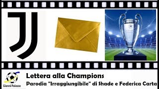 Lettera alla Champions Parodia di quotIrraggiungibilequot di Shade e Federica Carta prod DEEP [upl. by Rrats526]