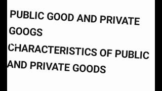 Public amp private goodsCharacteristicsPUBLIC FINANCE FISCAL POLICY BS EconMA ECONURDUHINDI [upl. by Joelynn]